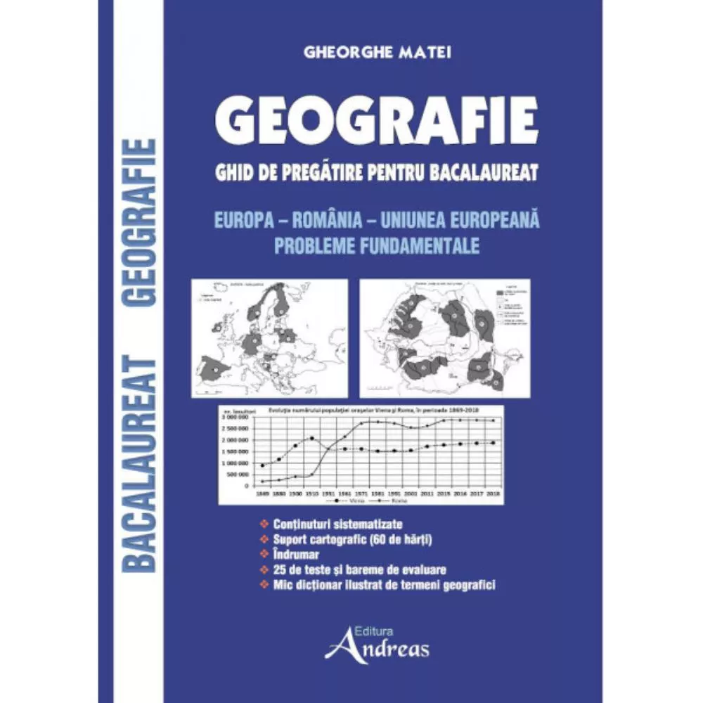 Geografie. Ghid de preg]tire pentru Bacalaureat. Europa - Romania - Uniunea Europeana (resigilat)